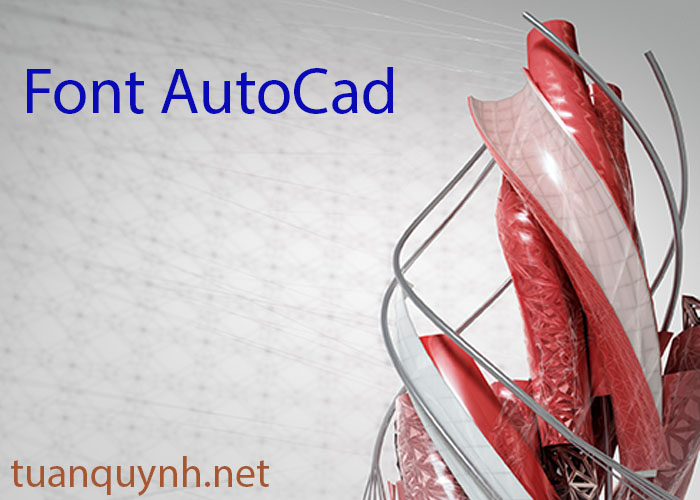 Font cho AutoCad